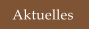 Aktuelles